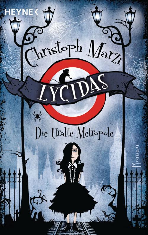 Cover of the book Lycidas by Christoph Marzi, Ute Brammertz, Heyne Verlag