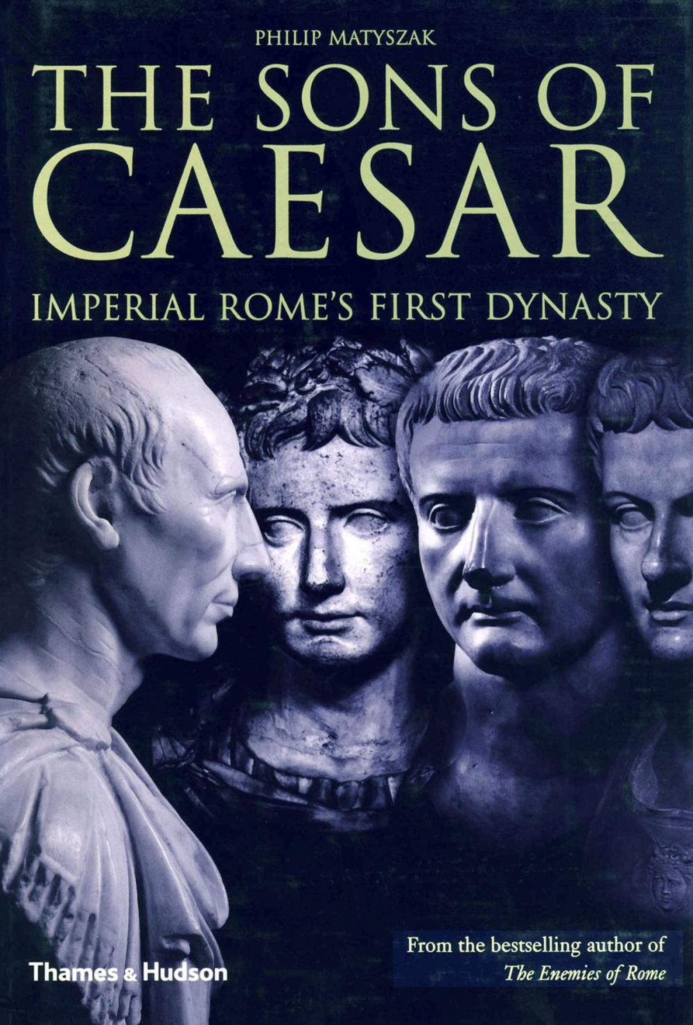 Big bigCover of The Sons of Caesar: Imperial Rome's First Dynasty