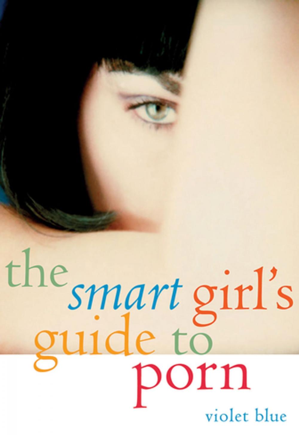 Big bigCover of The Smart Girl's Guide to Porn