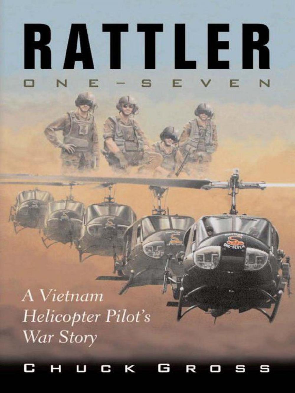 Big bigCover of Rattler One-Seven: A Vietnam Helicopter Pilot's War Story