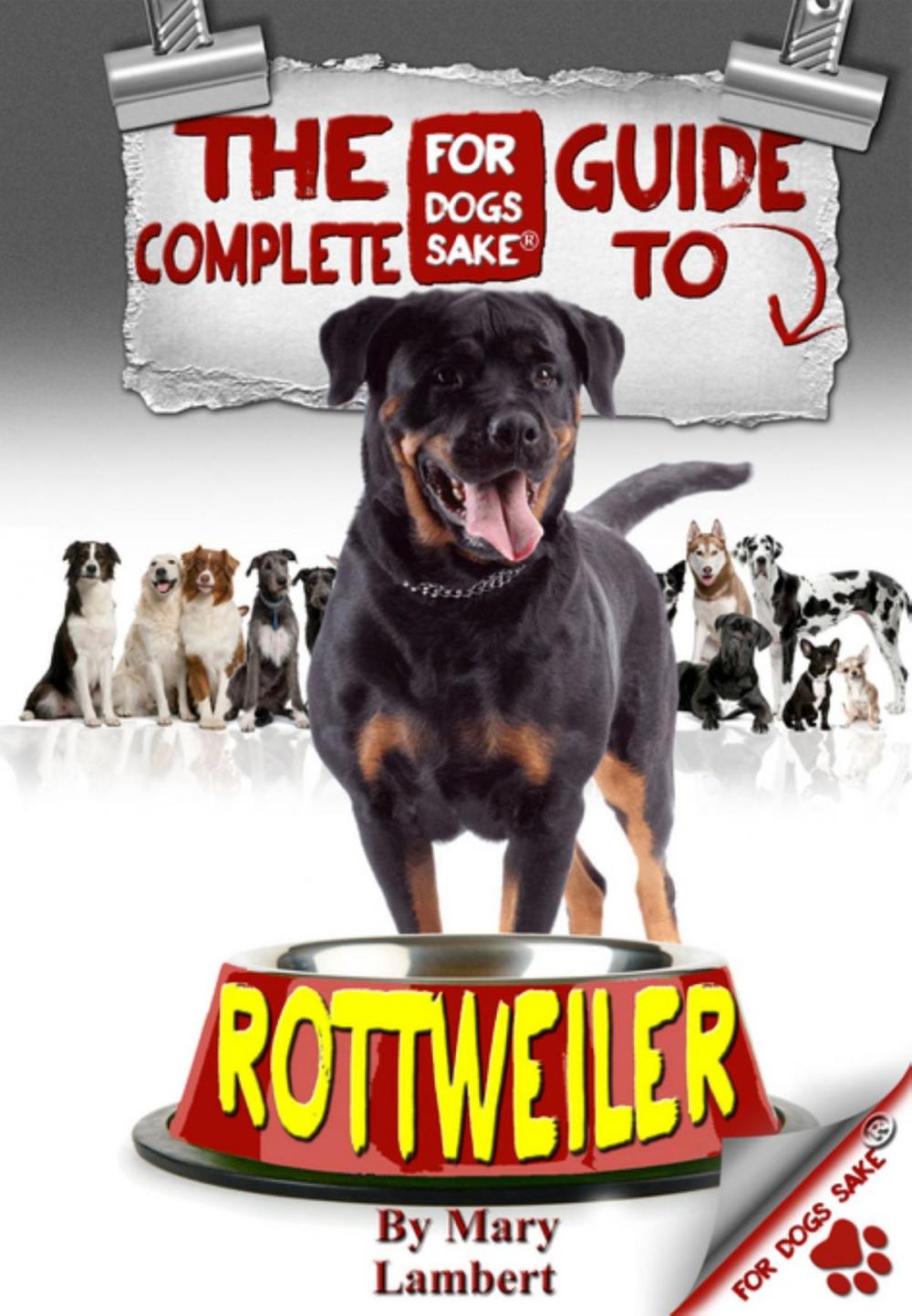 Big bigCover of The Complete Guide to Rottweilers