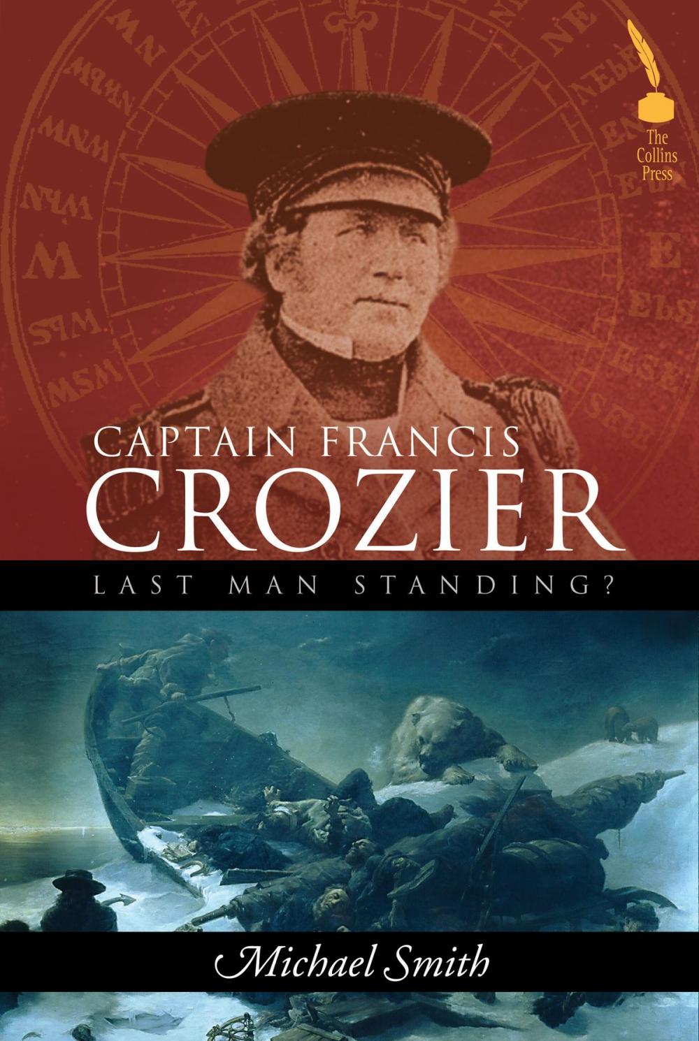 Big bigCover of Captain Francis Crozier: Last Man Standing?