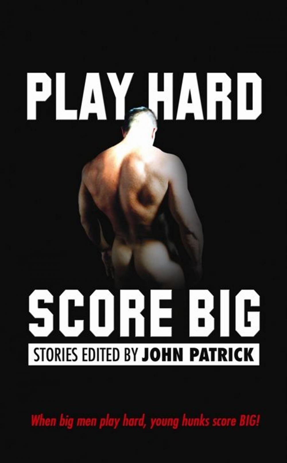 Big bigCover of Play Hard Score Big
