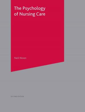 Cover of the book The Psychology of Nursing Care by James Acheson