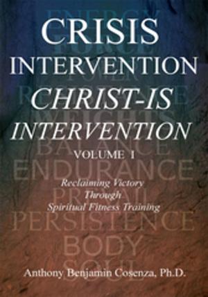Cover of the book Crisis Intervention Christ-Is Intervention by Lenore McKelvey Puhek