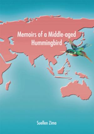 Cover of the book Memoirs of a Middle-Aged Hummingbird by Matthew Braga