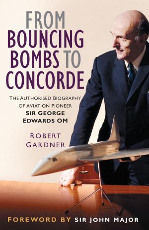 Book cover of From Bouncing Bombs to Concorde