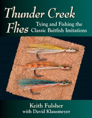 Cover of the book Thunder Creek Flies by John Eastman