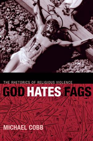 Cover of the book God Hates Fags by Marissa K. López