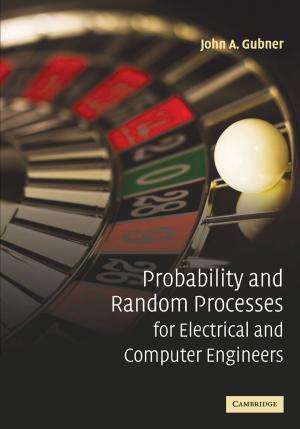 Cover of the book Probability and Random Processes for Electrical and Computer Engineers by Rodney Tiffen, Ross Gittins