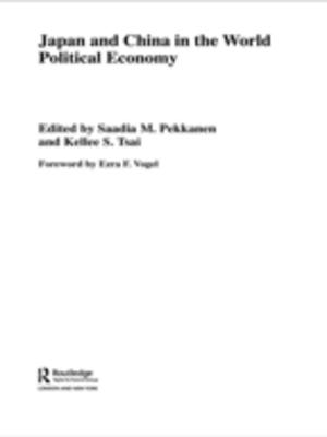 Cover of the book Japan and China in the World Political Economy by 