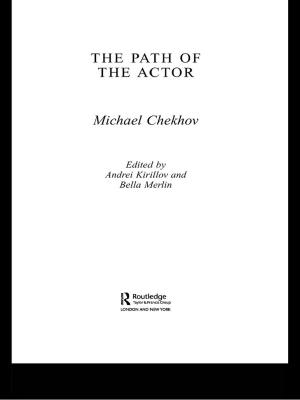 Cover of the book The Path Of The Actor by Arrigo Pallotti, Corrado Tornimbeni
