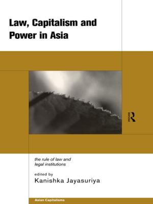 Cover of the book Law, Capitalism and Power in Asia by 