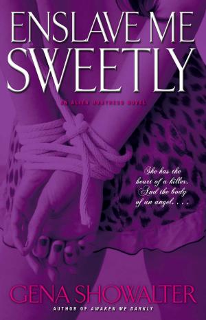 Cover of the book Enslave Me Sweetly by Chris Evans