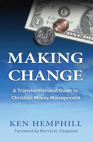 Cover of the book Making Change by Mark Liederbach, Seth Bible