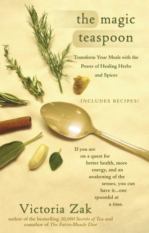 Cover of the book The Magic Teaspoon by Danielle Trussoni
