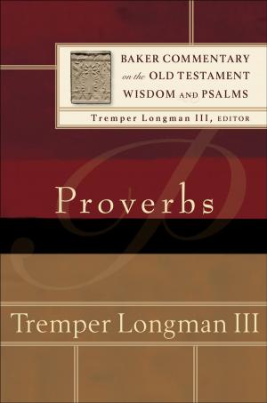 Book cover of Proverbs (Baker Commentary on the Old Testament Wisdom and Psalms)