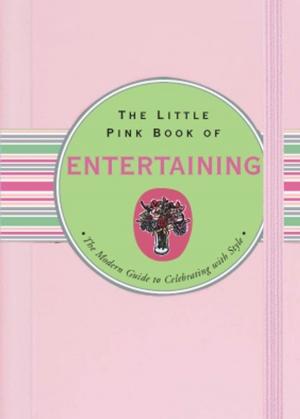 Cover of the book The Little Pink Book of Entertaining by Harriet Edleson
