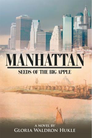 Cover of the book Manhattan: Seeds of the Big Apple by 狄帕克．喬布拉(Deepak Chopra, M.D.)，米納斯．卡法托斯(Menas Kafatos, Ph.D.)