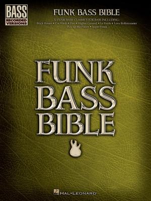 Cover of the book Funk Bass Bible (Songbook) by Robert Lopez, Kristen Anderson-Lopez, Germaine Franco, Adrian Molina