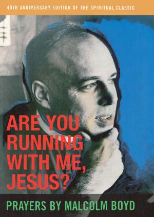 Cover of the book Are You Running With Me, Jesus? by William Holladay