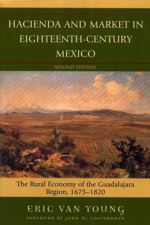 Cover of the book Hacienda and Market in Eighteenth-Century Mexico by Richard Bruce Winders