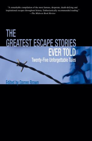 Cover of the book Greatest Escape Stories Ever Told by Jason Ryan