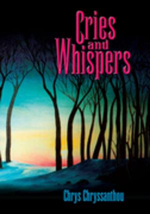 Cover of the book Cries and Whispers by Roger J. Maderia