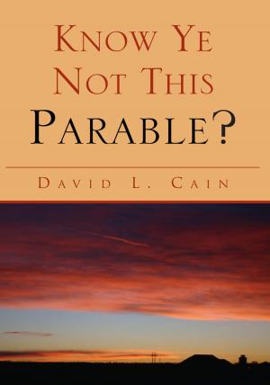 Book cover of Know Ye Not This Parable?