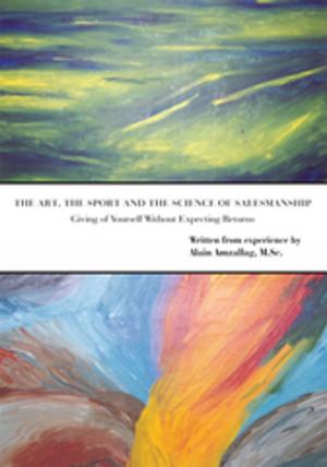 Cover of the book The Art, the Sport and the Science of Salesmanship by Robert Washington