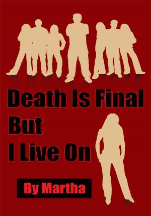 Cover of the book Death Is Final but I Live On by M. R. Miller