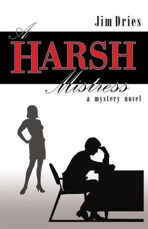 Cover of the book A Harsh Mistress by Maurice Nachtigal