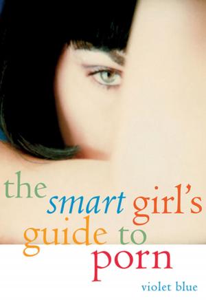 Book cover of The Smart Girl's Guide to Porn