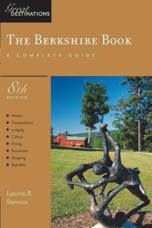 Cover of the book Explorer's Guide Berkshire: A Great Destination (Eighth Edition) (Explorer's Great Destinations) by Crystal Wood, Leah Koepp