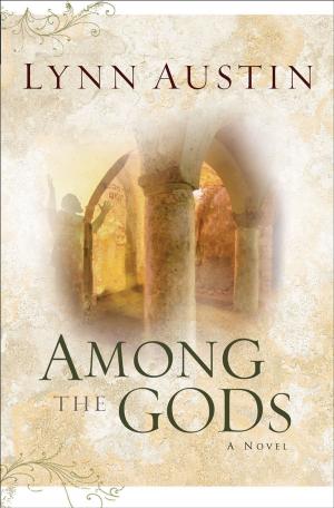 Cover of the book Among the Gods (Chronicles of the Kings Book #5) by Simon J. Kistemaker