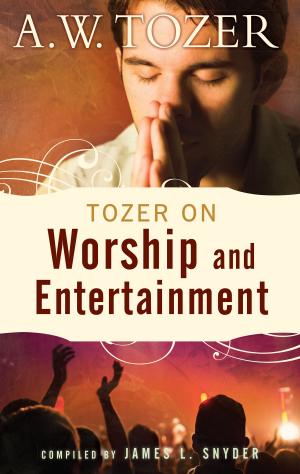 Book cover of Tozer on Worship and Entertainment