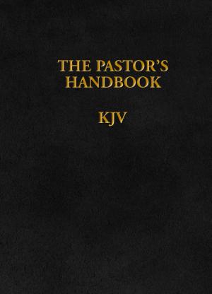 Cover of the book The Pastor's Handbook KJV by John MacArthur