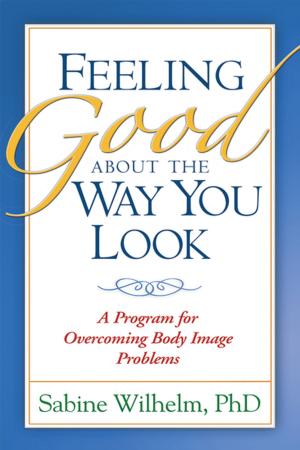 Cover of the book Feeling Good about the Way You Look by Norman E. Rosenthal, MD