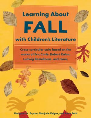 Cover of the book Learning About Fall with Children's Literature by Estelle Fox Klieger