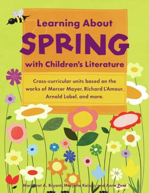 Cover of the book Learning About Spring with Children's Literature by Cheryl Mullenbach