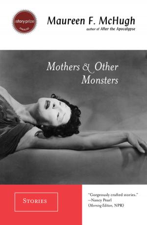 Cover of the book Mothers & Other Monsters by Sofia Samatar