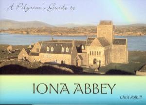 Cover of the book Pilgrim's Guide to Iona Abbey by Brian & Pickard, Jan Sutch Woodcock