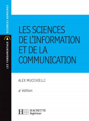 Cover of the book Les sciences de l'information et de la communication by Vincent Adoumié, Christian Daudel, Jean-Michel Escarras, Catherine Jean