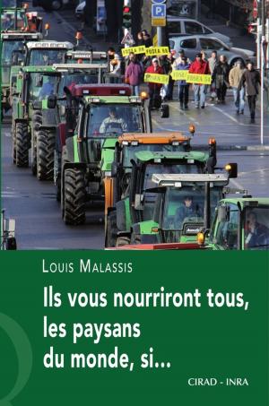 Cover of Ils vous nourriront tous, les paysans du monde, si...
