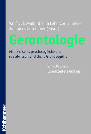 Cover of the book Gerontologie by Katrin Rentzsch, Astrid Schütz, Bernd Leplow, Maria von Salisch
