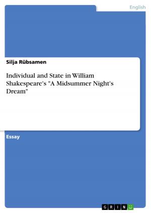 Cover of the book Individual and State in William Shakespeare's 'A Midsummer Night's Dream' by Sarah Kniel