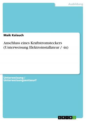 Cover of the book Anschluss eines Kraftstromsteckers (Unterweisung Elektroinstallateur / -in) by Michael Harms