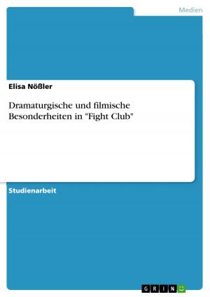 Cover of the book Dramaturgische und filmische Besonderheiten in 'Fight Club' by Martin Boras