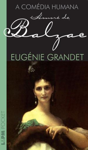 Cover of the book Eugénie Grandet by José Antonio Pinheiro Machado