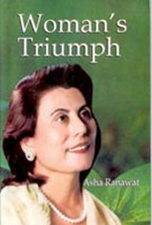 Cover of the book Woman's Triumph by Janak Kumari Shrivastava